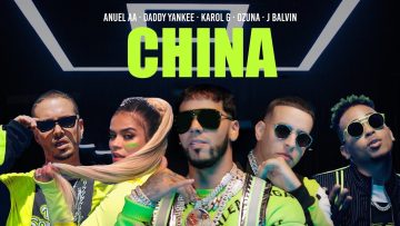 Anuel AA, Daddy Yankee, Karol G, Ozuna & J Balvin – China (Video Oficial)